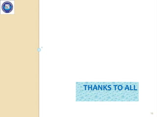 THANKS TO ALL
16
 