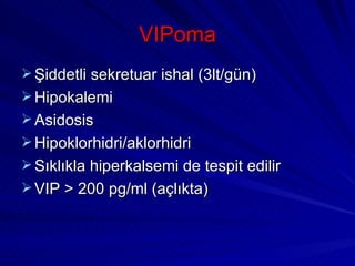 Vipoma Rash Pankreas ca (fazlası için www.tipfakultesi.org) | PPT