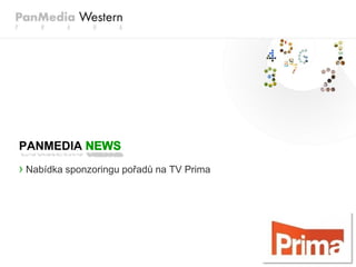 PANMEDIA
› Nabídka sponzoringu pořadů na TV Prima
 