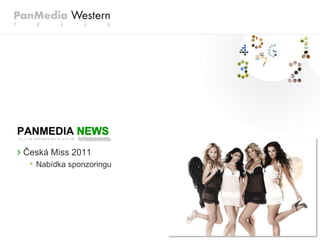 PANMEDIA
› Česká Miss 2011
  • Nabídka sponzoringu
 