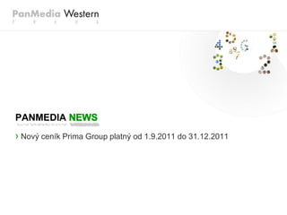 PANMEDIA
› Nový ceník Prima Group platný od 1.9.2011 do 31.12.2011
 