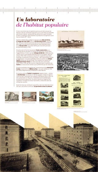 Un laboratoire
                                                de l’habitat populaire
                                                C’est en lien étroit avec le système ouvrier qu’ont été conçues les
                                                diverses cités qui constituent aujourd’hui sur ce territoire un ensemble
                                                patrimonial original, représentatif des démarches expérimentales
                                                privées ou publiques ayant présidé à la production du logement social
                                                tout au long du XXème siècle.

                                                Certains relèvent de la catégorie classique des cités ouvrières,
                                                à l’image des cités TASE. Ainsi la Cité des électriciens, construite
                                                dès 1923 par la Société Lyonnaise des Forces Motrices du Rhône
                                                pour loger son personnel à proximité de l’usine hydroélectrique ;
                                                ou la Cité de la Rive, cité-jardin édifiée par la Société Lyonnaise
                                                de Soie Artificielle en 1924.

                                                D’autres sont le fruit du mouvement d’auto-construction qui a
                                                                                                                                                                               LA PETITE Cité tase VAULX-EN-VELIN
                                                                                                                                                                               Archives Municipales de Vaulx-en-Velin, Fond Lydia PENA

                                                un temps permis de pallier le manque de logements sociaux dans
                                                l’agglomération. C’est le cas des Cottages de Bel Air, édifiés par des
                                                ouvriers que la municipalité villeurbannaise encourageait, dans les
                                                années 1920-1930, à s’associer sous forme coopérative pour bâtir
                                                ensemble, le dimanche et les jours fériés, « des maisonnettes solides
                                                et hygiéniques » sur plans préétablis (selon le système du Cottage
                                                Social proposé par Gëorgia Knap). Plus tardives, les maisons du
                                                lotissement Givet-Yzieux ont elles aussi été auto-construites,
                                                entre 1956 et 1959, par des ouvriers organisés selon le système des
                                                Castors, sur des terrains vendus à prix préférentiel par les industriels.

                                                D’autres ensembles témoignent de l’investissement des collectivités
                                                locales, notamment les HBM de la Paix, cité-jardin édifiée en 1932
                                                par l’Office Départemental d’Habitations à Bon Marché.                                                                         place de la paix aérienne 1962
                                                                                                                                                                               Fond Jean-Paul Masson


                                                Et d’autres enfin de l’habitat «transitoire» appelé à durer : comme
                                                la Cité Marhaba. Constituée en 1957 de quelques chalets d’urgence
                                                construits par l’association de la Maison d’Afrique du Nord, cette cité
                                                sera pérennisée en 1964 avec l’implantation de 22 préfabriqués,
                                                encore présents aujourd’hui. Ils seront réservés au logement de
                                                travailleurs immigrés de toutes nationalités, embauchés dans les
                                                entreprises voisines.

                                                Autant de lieux qui constituent aujourd’hui, dans leur diversité et leur
                                                lien avec une histoire commune, un patrimoine vivant et cohérent.




Cité de la Rive                                            cité de la Rive 1941                                      avenue Salengro église et logements
Archives Municipales de Vaulx-en-Velin, Fond Lydia PENA    Archives Municipales de Vaulx-en-Velin, Fond Lydia PENA   Archives Municipales de Vaulx-en-Velin, Fond Lydia PENA




                                                                                                                                                                               Supplément interne à la TASE du Journal VISCOSE - Construction des castors ouvriers - 1953
                                                                                                                                                                               Archives Municipales de Vaulx-en-Velin



                                                                                                                                                                                                                                         la Grande Cité tase - 1925
                                                                                                                                                                                                                                         Archives Municipales de Vaulx-en-Velin, Fond Lydia PENA
 
