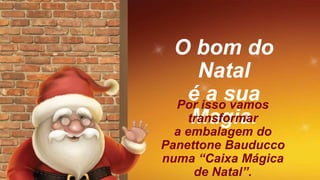 Pannetone Magico Bauducco