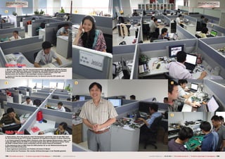 1                                                                                                                       2   5




Sales Team
1. Blick ins Sales Team. Von hier aus korrespondieren die Mitarbeiter mit den Kunden
in Europa, dem Mittleren Osten und Südostasien. Als OEM/ODM Hersteller produziert
Panodic nicht unter eigenem Namen, sondern die Produkte werden unter den
Markennamen der Kunden in den jeweiligen Ländern angeboten.
2. Jessica ist eine der Sales Mitarbeiterinnen. Ihr Bereich sind die CIS-Länder und
Mitteleuropa.


 3                                                                                                                       4                                             6




                                                                                                                                                                       7




R&D Team
3. Nicht stören, denn hier wird mit voller Konzentration gearbeitet. Das ist das R&D Team
für die Entwicklung der IPTV Geräte. Insgesamt 30 Ingenieure arbeiten in dieser Abteilung.
4. Im Inland verkauft Panodic DVB-C Receiver unter dem eigenen Markennamen. Alex Li ist
Leiter des R&D Teams für DVB-C und achtet darauf, dass die 16 Ingenieure seines Teams
die DVB-C Geräte immer weiter entwickeln und mit neuen Features ausstatten.
5. Die Ingenieure hier im R&D Team für DVB arbeiten für an der Weiterentwicklung der
DVB-T2 und DVB-S2 Receiver.
6. Zwei Ingenieure bearbeiten ein Problem mit einem CI-Modul
7. Zum Schluß der Praxistest. Hier werden Softwarelösungen in der Realität getestet.


134 TELE-satellite International — The World‘s Largest Digital TV Trade Magazine — 02-03/2012 — www.TELE-satellite.com           www.TELE-satellite.com — 02-03/2012 — TELE-satellite International — The World‘s Largest Digital TV Trade Magazine   135
 