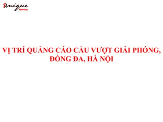 VỊ TRÍ QUẢNG CÁO CẦU VƯỢT GIẢI PHÓNG,
ĐỐNG ĐA, HÀ NỘI
 
