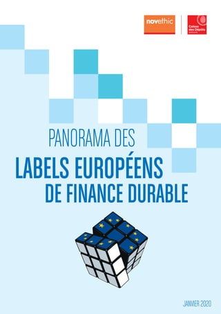 PANORAMADES
LABELS EUROPÉENS
DE FINANCE DURABLE
JANVIER 2020
 