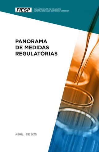 PANORAMA
DE MEDIDAS
REGULATÓRIAS
ABRIL DE 2015
 