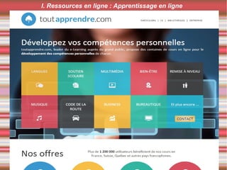 I. Ressources en ligne : Apprentissage en ligne
 