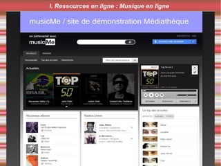 I. Ressources en ligne : Musique en ligne
 