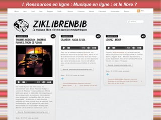 I. Ressources en ligne : Musique en ligne : et le libre ?
 