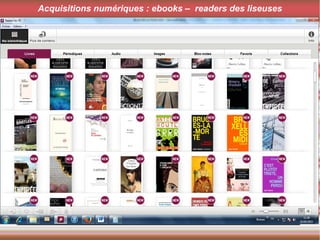 Récupérer image au boulot
Acquisitions numériques : ebooks – readers des liseuses
 
