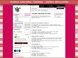 Actions culturelles: Tablettes – ateliers découvertes
 