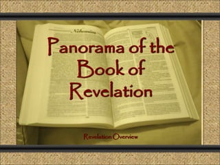 Comunicación y Gerencia




                  Panorama of the
                     Book of
                    Revelation

                          Revelation Overview
 