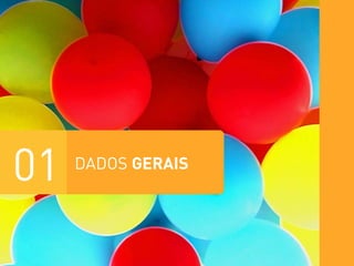 01   DADOS GERAIS
 