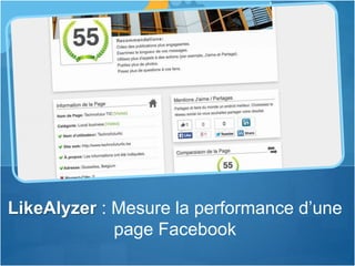 LikeAlyzer : Mesure la performance d’une
page Facebook
 