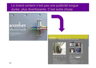 paris 2.0 = « Historique, définitions, brand vs branded content, panorama des meilleures opérations en France et à l’international»
