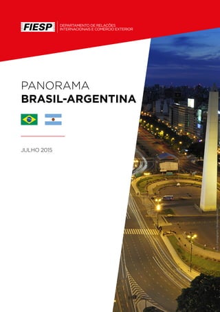 PANORAMA
BRASIL-ARGENTINA
JULHO 2015
Foto:Tphotography|Shutterstock.com
 