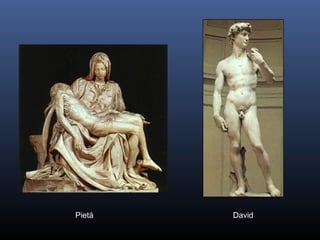 Pietá David
 