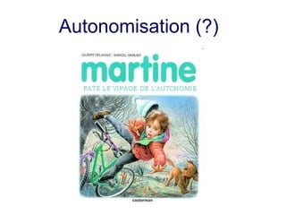 Autonomisation (?)   