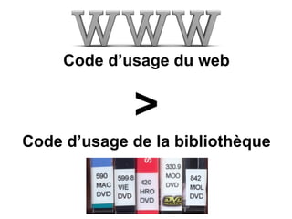 Code d’usage du web > Code d’usage de la bibliothèque 