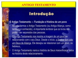 ANTIGO TESTAMENTO
 