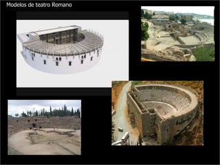Modelos de teatro Romano 