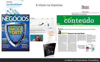 e-Vision® e-Commerce Consulting, 
E-Vision na Imprensa 
 