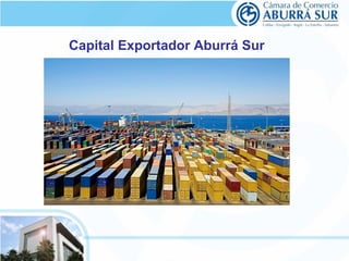 Capital Exportador Aburrá Sur
 