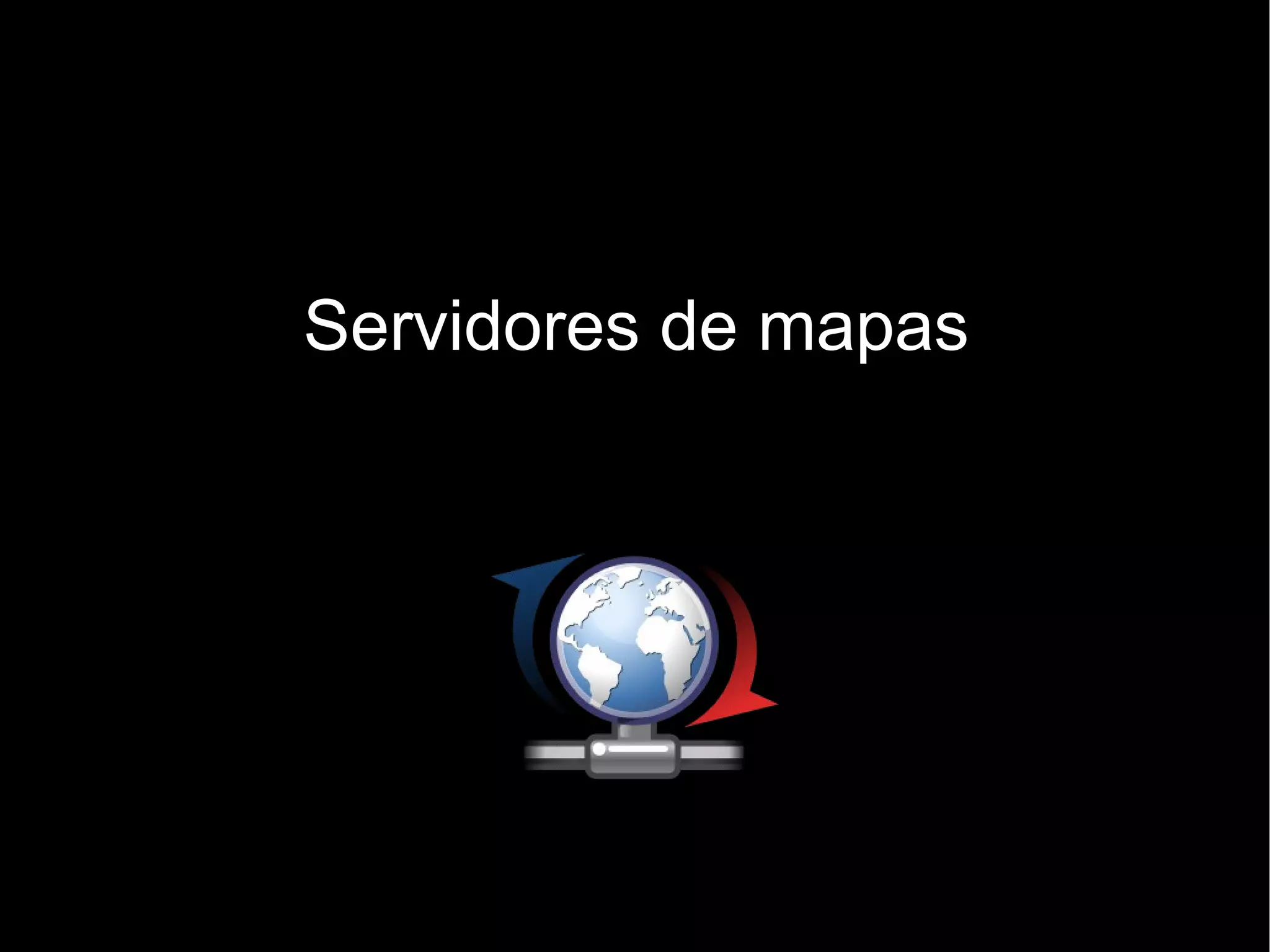 Servidores de mapas 