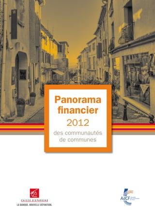 Panorama
 financier
   2012
des communautés
  de communes
 