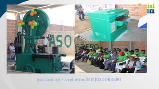 Asociación de carpinteros SAN JOSE OBRERO
 