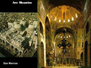 Arte Bizantino
San Marcos
 