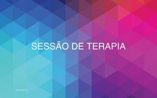 WORLD IA DAY 2017
SESSÃO DE TERAPIA
 