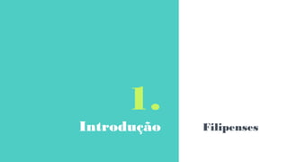 1.
Introdução Filipenses
 