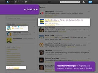 Publicidade




              Recentemente lançado: Programa para
              empresas pequenas – verbas a partir de $100
 