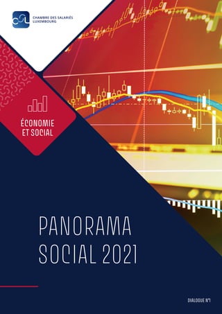 PANORAMA
SOCIAL 2021
ÉCONOMIE
ET SOCIAL
DIALOGUE N°1
 