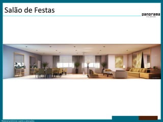 Material preliminar sujeito a alterações.
Salão de Festas
 