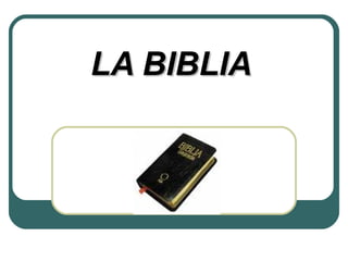 LA BIBLIA 