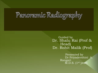 Guided by
Dr. Shalu Rai (Prof &
Head)
Dr. Rohit Malik (Prof)
Presented by
Dr Priyadershini A.
Rangari
M.D.S. (1st year)
 