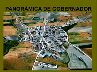 PANORÁMICA DE GOBERNADOR 