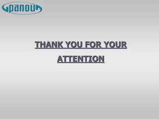 THANK YOU FOR YOUR
ATTENTION
 