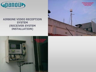 AIRBONE VIDEO RECEPTION
SYSTEM
(RECEIVER SYSTEM
INSTALLATION)
 