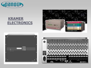 KRAMER
ELECTRONICS
 