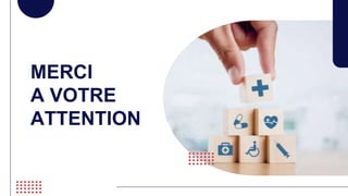 MERCI
A VOTRE
ATTENTION
 