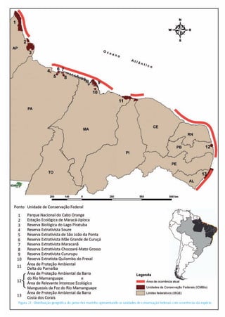 Figura 21: Distribuição geográfica do peixe-boi marinho apresentando as unidades de conservação federais com ocorrências da espécie.
 