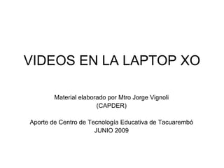 Centro de Tecnología Educativa de Tacuarembó.Videos XO