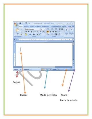 Pagina
Cursor Modo de visión Zoom
Barra de estado