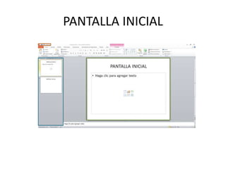 PANTALLA INICIAL
 