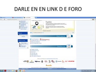 DARLE EN EN LINK D E FORO
 