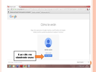 Dar clic en
siguiente paso
 